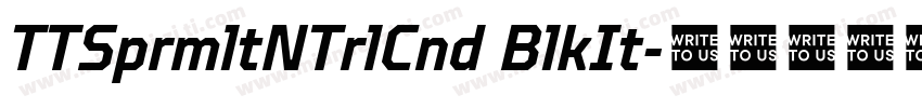 TTSprmltNTrlCnd BlkIt字体转换